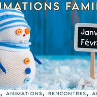 Animations Famille - Programme janvier / février